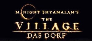 The Village – Das Dorf: Handlung, Entstehung, Inszenierung