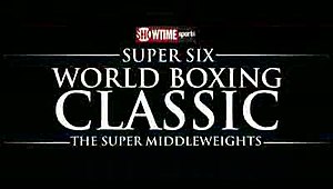 Super Six World Boxing Classic: Hintergrund, Teilnehmer, Modus und Regeln