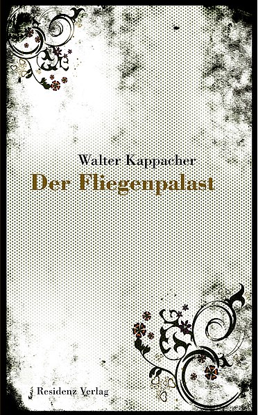 Datei:Kappacher Fliegenpalast.jpg