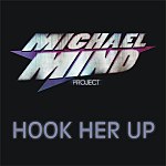 Michael Mind Project - Hook Her Up.jpeg