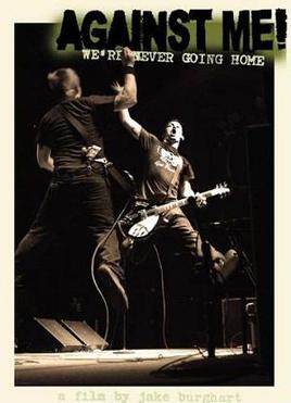 <i>Were Never Going Home</i> 2004 video by Against Me!