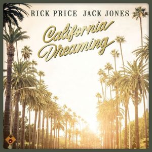 <i>California Dreaming</i> (Rick Price and Jack Jones album) 2017 studio album by Rick Price and Jack Jones