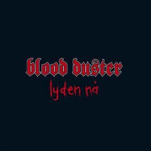 <i>Lyden nå</i> 2007 studio album by Blood Duster