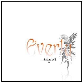 <i>Mission Bell</i> (Everly album) 2008 EP by Everly