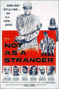 <i>Not as a Stranger</i> 1955 film by Stanley Kramer