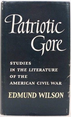<i>Patriotic Gore</i> Book by Edmund Wilson
