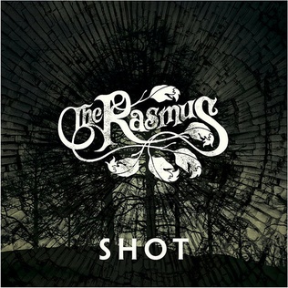 <span class="mw-page-title-main">Shot (song)</span> 2006 single by The Rasmus