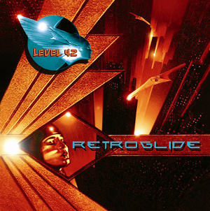 <i>Retroglide</i> (album) 2006 studio album by Level 42