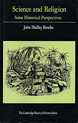 <i>Science and Religion: Some Historical Perspectives</i> 1991 book by John Hedley Brooke