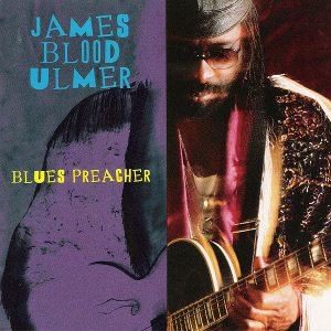 <i>Blues Preacher</i> album by James Blood Ulmer