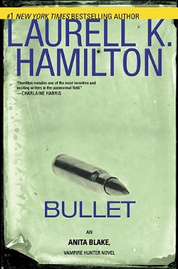 <i>Bullet</i> (novel) book in the Anita Blake: Vampire Hunter series