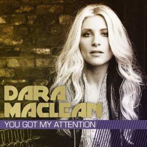 <i>You Got My Attention</i> 2011 studio album by Dara Maclean