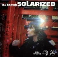 <i>Solarized</i> (album) 2004 studio album by Ian Brown