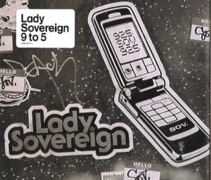 9 to 5 (Lady Sovereign song) 2005 single by Lady Sovereign
