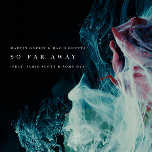 <span class="mw-page-title-main">So Far Away (Martin Garrix and David Guetta song)</span> 2017 single by Martin Garrix and David Guetta featuring Jamie Scott and Romy Dya