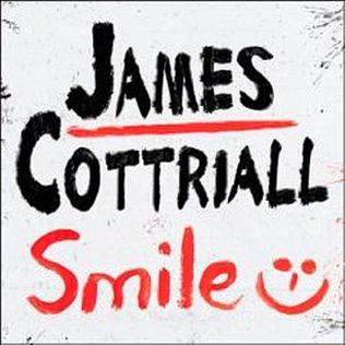 Smile (James Cottriall song) 2011 single by James Cottriall