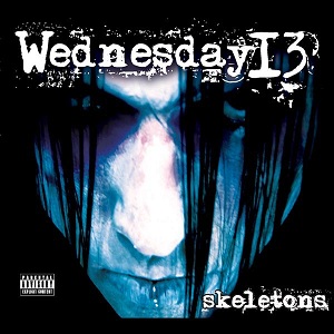 <i>Skeletons</i> (Wednesday 13 album) 2008 studio album by Wednesday 13