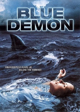 <i>Blue Demon</i> (film) 2004 American film