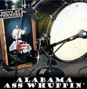 <i>Alabama Ass Whuppin</i> 2000 live album by Drive-By Truckers