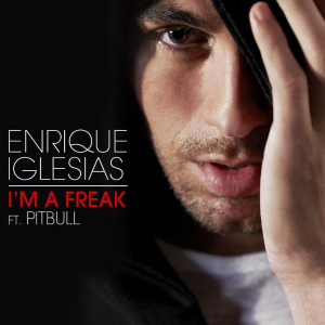 Im a Freak 2014 single by Enrique Iglesias featuring Pitbull