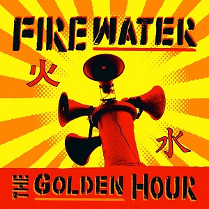 <i>The Golden Hour</i> (album) 2008 studio album by Firewater