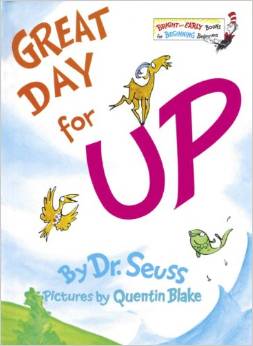 <i>Great Day for Up!</i> 1974 book by Dr. Seuss