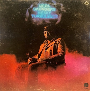 <i>Heavy Turbulence</i> 1972 studio album by Merl Saunders