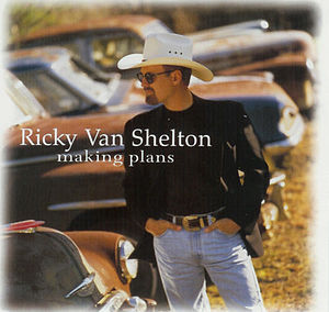 <i>Making Plans</i> 1998 studio album by Ricky Van Shelton