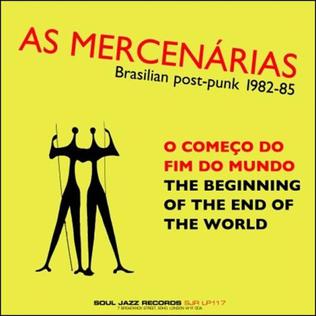 <i>The Beginning of the End of the World</i> 2005 compilation album by Mercenárias