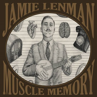 <i>Muscle Memory</i> 2013 studio album by Jamie Lenman