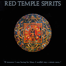 <i>If Tomorrow I Were Leaving for Lhasa, I Wouldnt Stay a Minute More...</i> 1989 studio album by Red Temple Spirits