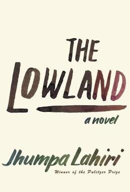 <i>The Lowland</i> 2013 novel by Jhumpa Lahiri
