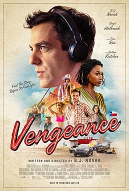 <i>Vengeance</i> (2022 film) 2022 American black comedy film by B. J. Novak