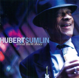 <i>About Them Shoes</i> 2005 studio album by Hubert Sumlin