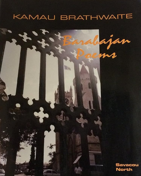 <i>Barabajan Poems</i> Brathwaites postcolonial writings