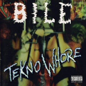 <i>Teknowhore</i> 1996 studio album by Bile