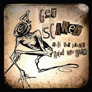 <i>Built for Blame, Laced with Shame</i> 2012 EP by Get Scared