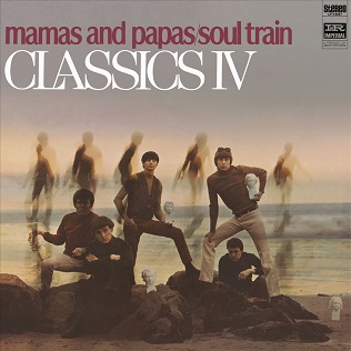 <i>Mamas and Papas/Soul Train</i> 1968 studio album by Classics IV