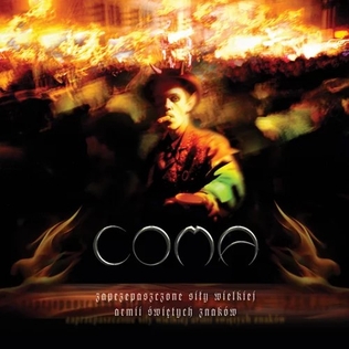 <i>Zaprzepaszczone siły wielkiej armii świętych znaków</i> 2006 studio album by Coma