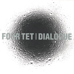 File:Dialogue (Four Tet album).jpg