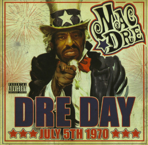 <i>Dre Day: July 5th 1970</i> 2008 studio album by Mac Dre