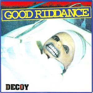 <i>Decoy</i> (EP) 1995 EP by Good Riddance