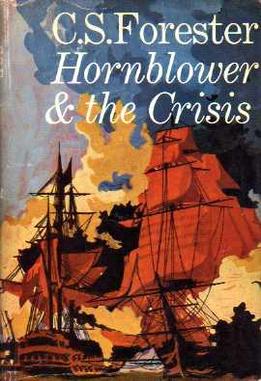 <i>Hornblower and the Crisis</i> 1967 novel by C. S. Forester