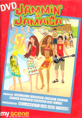 <i>My Scene: Jammin in Jamaica</i> 2004 American film by Mattel