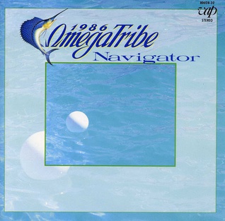 <i>Navigator</i> (1986 Omega Tribe album) 1986 studio album by 1986 Omega Tribe