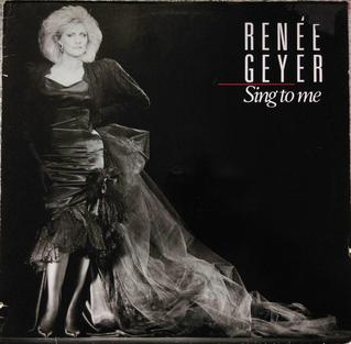 <i>Sing to Me</i> (Renée Geyer album) 1985 studio album by Renée Geyer