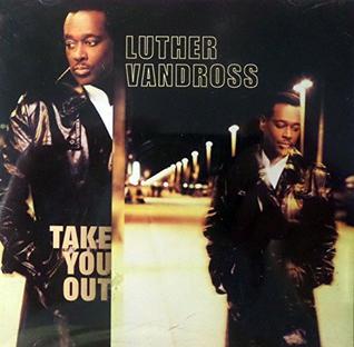 <span class="mw-page-title-main">Take You Out</span> 2001 single by Luther Vandross