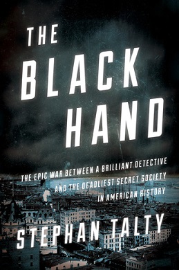 <i>The Black Hand</i> (book) Book by Stephan Talty