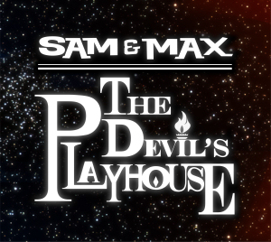 Sam & Max: The Devil's Playhouse