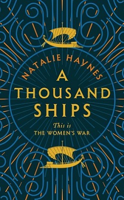 <i>A Thousand Ships</i> Book by Natalie Haynes